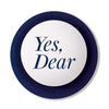 Yes Dear Button