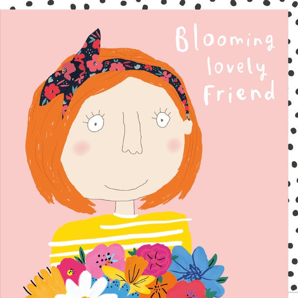 Blooming Lovely Friend